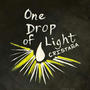 One Drop of Light