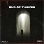 Dub Of Thieves