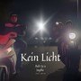 Kein Licht (Explicit)