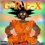 G-R-E-X (Explicit)