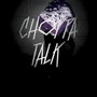 CHOPPA TALK