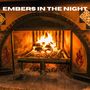 Embers in the Night