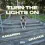 Turn the Lights On (Explicit)