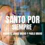 Santo por Siempre