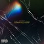 Started Off (Explicit)