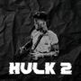 HULK 2 (Danni Gato Remix)