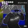 Before The Drop (Explicit)