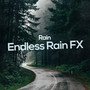 Endless Rain FX