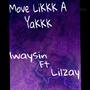 Move LiKKK ah YaKKK (Explicit)