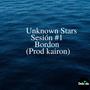 Delaisla Unknown stars sesion (feat. Bordon & Kairon) [Explicit]