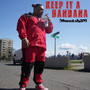 Keep It a Bandana (Explicit)