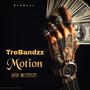 Motion (feat. AyeeGuappp) [Explicit]