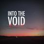 Into the Void