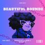 Beautiful Roundz (Explicit)