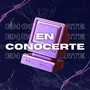 EN CONOCERTE (Explicit)