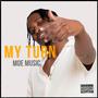 My Turn (Explicit)