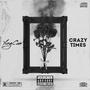 Crazy Times (Explicit)