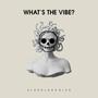 What's The Vibe? (Radio Edit)