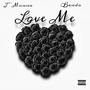 Love Me (feat. Bando) [Explicit]