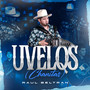 UVELQS (Chanitas) [Explicit]