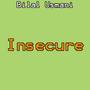 Insecure