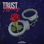 TRUST ISSUES (Explicit)