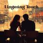 Lingering Touch (feat. Helios Jazz Club)