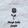 Sleigh Bells Jingle (Explicit)