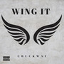 Wing It (Explicit)