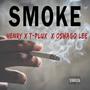 Smoke (feat. Henry & Oswago Lee) [Explicit]