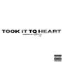 TOOK IT TO HEART (Explicit)