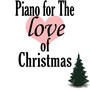 Piano for the Love of Christmas