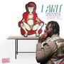 I Ain't worried about it (feat. Chainz Cobainz & GetinTune) [Explicit]