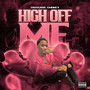 High Off Me (Explicit)