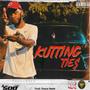 Kutting Ties (Explicit)