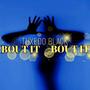 Bout It Bout It (Explicit)