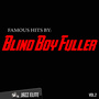 Famous Hits by Blind Boy Fuller, Vol. 2