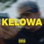 Kelowa (Explicit)