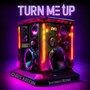 Turn Me Up (feat. Li Kevin)