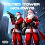 Tilted Tower Holidays (feat. DC Affenbande) [Explicit]