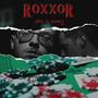 Roxxor (feat. Mugen J) [Explicit]