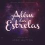 Além das Estrelas (Trilha Sonora Original)