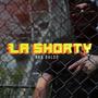 LA SHORTY (Explicit)