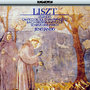 Liszt: 2 Légendes / Preludio Per Il Cantico Del Sol Di S Francesco / Scherzo Und Marsch