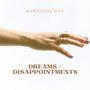 Dreams + Disappointments