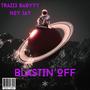 Blastin'OFF (feat. Nsy Jay) [Explicit]