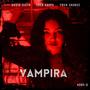 VAMPIRA (feat. Saen Kappa & Yova Sauruz)