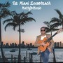 The Miami Soundtrack