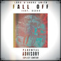 Fall Off (feat. Alexx) (Explicit)