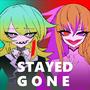 Stayed Gone (feat. FourExNine) [Explicit]